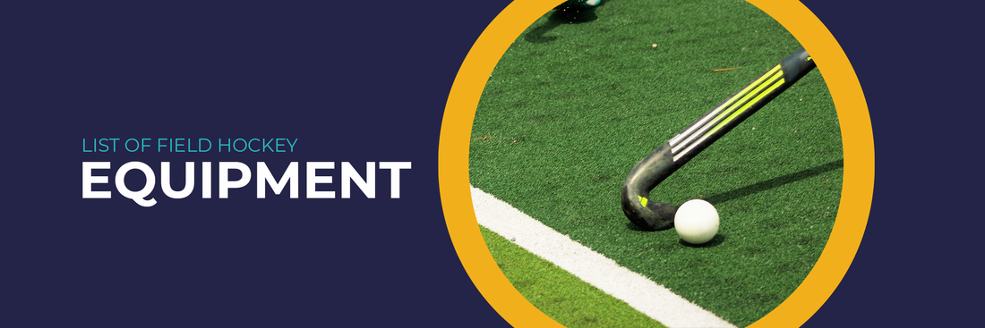 Field Hockey Equipment List