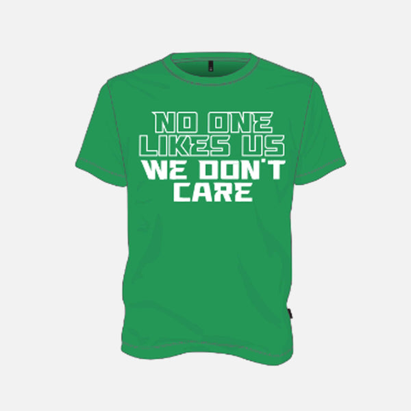 "No One Likes Us, We Don't Care" T-Shirt, Green - SV SPORTS